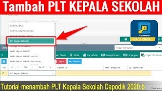 Video Tutorial Cara Menambahkan PLT Kepala Sekolah di Aplikasi Dapodik 2020 [upl. by Oneg]