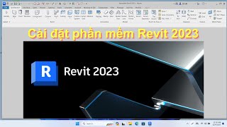 Cài đặt phần mềm Revit 2023 [upl. by Obeng]