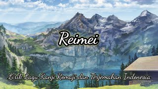 Reimei 『True』 Lirik Lagu Kanji Romaji dan Terjemahan Indonesia [upl. by Rolyat896]