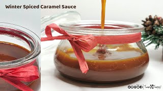 Winter Spiced Caramel Sauce  Twisty Taster [upl. by Atrim]