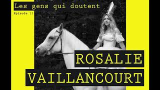 Rosalie Vaillancourt  Interview Les Gens Qui Doutent 11 [upl. by Adnak709]