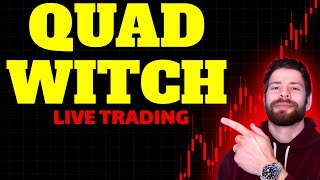 QUAD WITCHING DAY WILL THE STOCK MARKET RUN LIVE DAY TRADING [upl. by Ynej850]