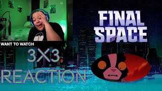 Final Space 3x3 REACTION The Ventrexian [upl. by Adnamal]