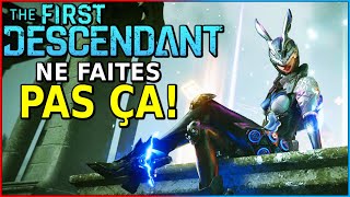 Ne faites PAS ces ERREURS 5 Astuces AVANT de jouer  The First Descendant [upl. by Franz]