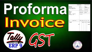 Proforma Invoice in Tally ERP 9 under GST Learn Tally GST Accounting [upl. by Ahtelahs962]