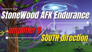 Fortnite STW Stonewood endurance build AFK  amplifier B South  Fortnite Save The World [upl. by Ad]