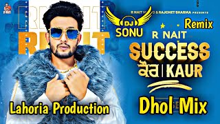 SUCCESS KAUR  Dhol Remix R Nait Laddi Gill Ft Dj Sonu by Lahoria Production new 2020 Dj Mix [upl. by Flossi]