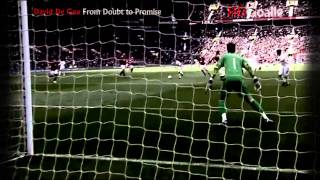 David De Gea From Doubt to Promise HD [upl. by Htinnek184]