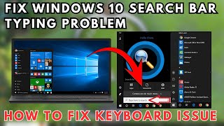 Fix Windows 10 Search Bar Typing Problem  How to Fix Keyboard Issue [upl. by Moishe]