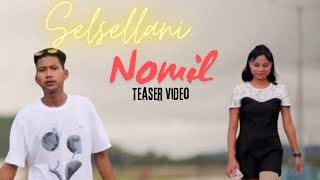 SelsellaniNomil Teaser Video  NewGaroSong [upl. by Neale827]