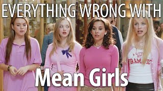 Everything Wrong With Mean Girls in 23 Minutes or Less [upl. by Salokcin150]