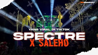 DJ SALEHO X SPECTRE PARTY MBEROT YANG VIRAL DI TIKTOK ❗CLARITY BASS HOREG  ALFIN REVOLUTION [upl. by Egroej90]