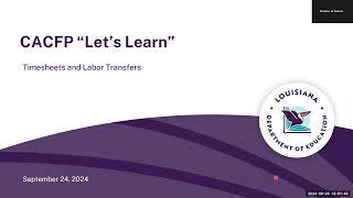 CACFP quotLets Learnquot  Timesheets and Labor Transfers  September 24 2024 [upl. by Salter]