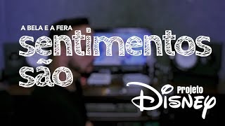 Sentimentos São A Bela e a Fera Cover Pedro Amorim  Projeto Disney [upl. by Airtemad]