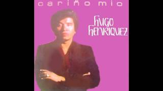 Hugo Henriquez Cariño Mío 1983 [upl. by Nwahsid]