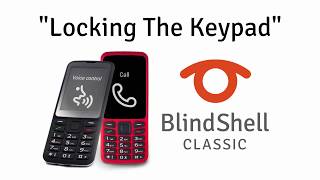 How To Lock And Unlock The Keypad  BlindShell Classic Tutorials [upl. by Hillman]