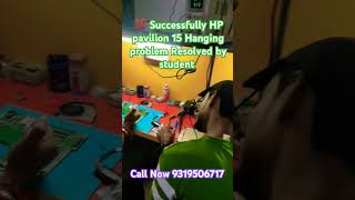 HP Pavilion 15 hanging problem Resolved by student laptoprepair call me 93195067178368500400 [upl. by Gilbart130]