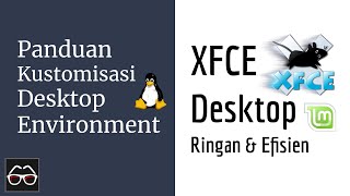 Kustomisasi Xfce Desktop  Linux Mint  Linux Indonesia [upl. by Stefanie]