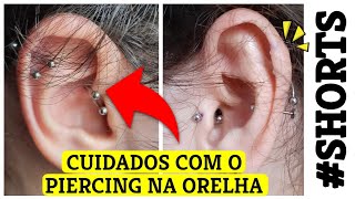 COMO CUIDAR DO PIERCING NA ORELHA [upl. by Cavallaro]