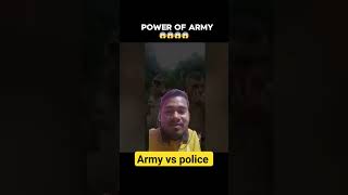 army vs police power viral video reel [upl. by Akihsar]