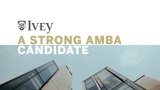 A Strong AMBA Candidate  The Ivey Accelerated MBA Program [upl. by Koeninger]