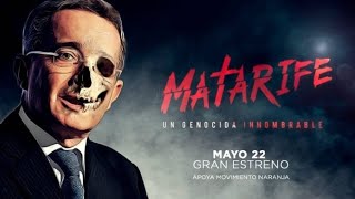 PELÍCULA MATARIFE ganó Premio en La INDIA por contar la verdad histórica sobre URIBE SEMANA calla [upl. by Onfre]