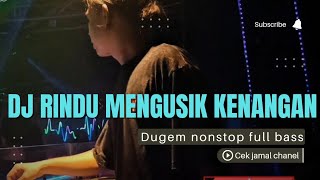 DJ RINDU MENGUSIK KENANGAN VIRAL COVER FUNKOT CEk Jamal [upl. by Anoniw]