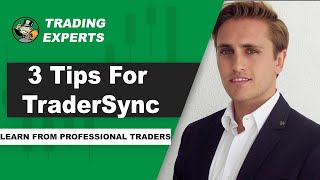 Getting Started Lesson 9  3 Tips For Using TraderSync as Your Trading Journal [upl. by Bobbye]