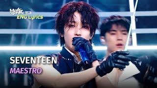 SEVENTEEN セブンティーン 세븐틴  MAESTRO Lyrics  KBS WORLD TV 240510 [upl. by Tibbitts]