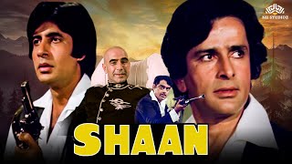 Shaan Full Movie HD  Amitabh Bachchan Shashi Kapoor Shatrughan Sinha  Superhit Blockbuster Movie [upl. by Doowron616]