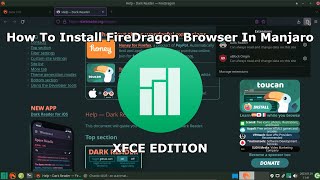 How To Install FireDragon Browser In Manjaro  2023 [upl. by Jobi]