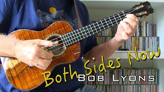 Both Sides Now  ukulele instrumental [upl. by Anahgem164]