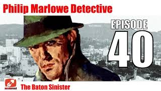 Philip Marlowe Detective  40  The Baton Sinister  audiobook otr radio show by Raymond Chandler [upl. by Kcir]