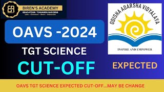 OAVS TGT SCIENCE EXPECTED WRITTEN CUTOFF 2024 OAVS TGT SCIENCE CUTOFF [upl. by Anirahc]