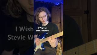 I Wish by Stevie Wonder guitar cover guitar guitarcover steviewondercover [upl. by Odele416]