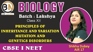 PRINCIPLES OF INHERITANCE AND VARIATIONMUTATION AND GENETIC DISORDERS CLASS XII BIOLOGY NEET [upl. by Thackeray]