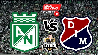 Nacional 2 vs Medellín 0  Semifinal ida  Copa Betplay 2024 [upl. by Enyaj609]