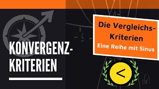 Konvergenzkriterien  Konvergenzkriterien bei Reihe mit Sinus  LernKompass  Mathe einfach erklärt [upl. by Bryan]