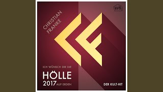 Ich wünsch Dir die Hölle auf Erden 2017 TechnoBuben Remix [upl. by Carolan]