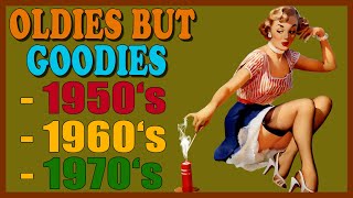 Oldies But Goodies 50s 60s 70s  Greatest Hits 50s 60s amp 70s  Best Old Songs Of All Time [upl. by Chace]