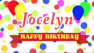 Happy Birthday Jocelyn Song [upl. by Haze]