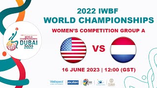 USA vs NED  Womens Competition Group A  2022 IWBF Wheelchair Basketball World Championships [upl. by Lennod]