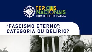 quotFascismo eternoquot categoria ou delírio [upl. by Sayette382]