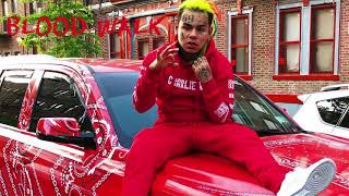 TEKASHI 6IX9INE quotBlood Walkquot OFFICIAL AUDIO [upl. by Norman]