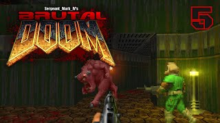 Brutal Doom  Tactical  Knee Deep In The Dead  E1M5  Realism Violence [upl. by Neeleuqcaj]