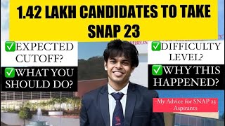 SNAP 23 EXPECTED DIFFICULTY  EXPECTED CUTOFF 142 L SNAP ASPIRANTS YOU MUST DO THIS NOW [upl. by Htyderem668]