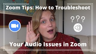 Zoom Tips How to Troubleshoot Audio Issues in Zoom [upl. by Gaskin831]