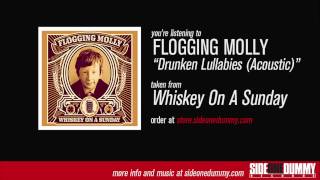 Flogging Molly  Drunken Lullabies Acoustic [upl. by Aynotel]