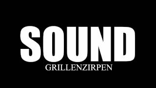 GRILLENZIRPEN SOUNDEFFECT [upl. by Gnivri]