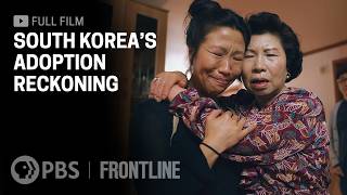 South Koreas Adoption Reckoning full documentary  FRONTLINE  AssociatedPress [upl. by Chimene]